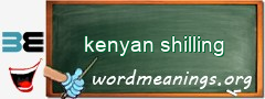 WordMeaning blackboard for kenyan shilling